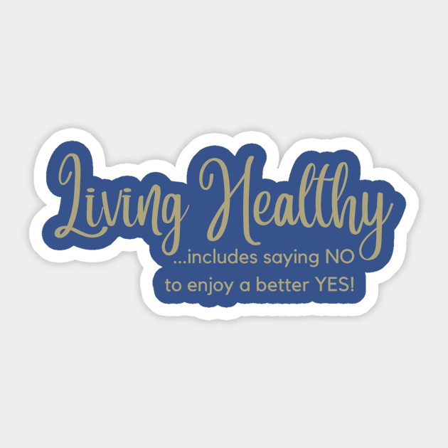 Living Healthy Sticker by DEWGood Designs